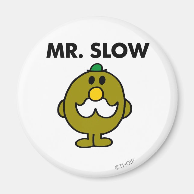 Mr. Slow | Classic Pose Magnet (Front)