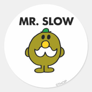 Mr. Slow   Classic Pose Round Sticker