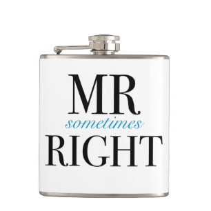 Mr Sometimes Right Vinyl Wrapped Flask
