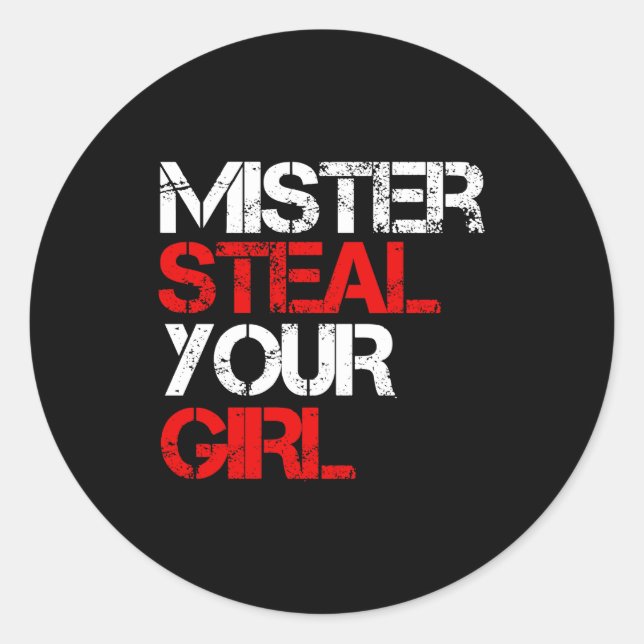Mr Steal Yo Girl  Classic Round Sticker (Front)
