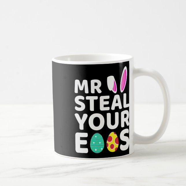 Mr Steal Your Eggs Fun Easter Bunny Easter Day Egg Coffee Mug (Right)