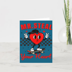 Mr Steal Your Heart For Boys Toddlers Valentine's  Card