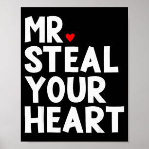 Mr Steal Your Heart For Boys Toddlers Valentines D Poster