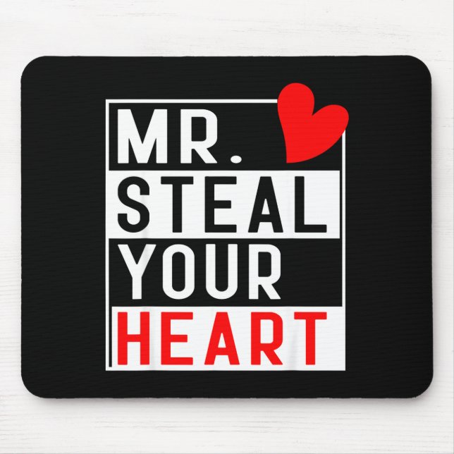 Mr Steal Your Heart For Boys Toddlers Valentine's  Mouse Pad (Front)