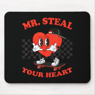 Mr Steal Your Heart For Boys Toddlers Valentine's  Mouse Pad