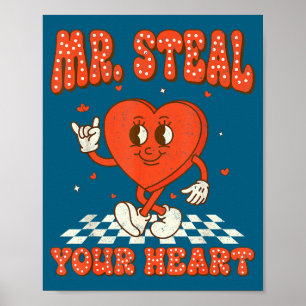 Mr Steal Your Heart For Boys Toddlers Valentine's  Poster