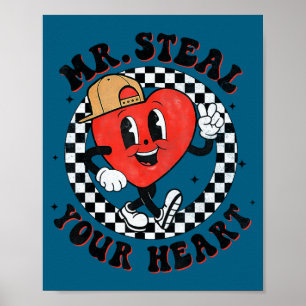Mr Steal Your Heart For Boys Toddlers Valentine's Poster