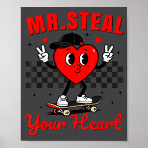 Mr Steal Your Heart For Boys Toddlers Valentine's Poster