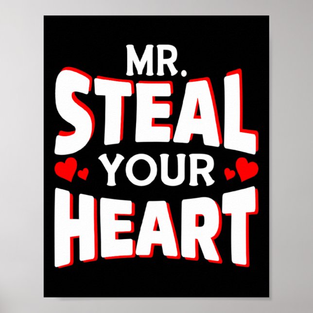 Mr Steal Your Heart For Boys Toddlers Valentines  Poster (Front)