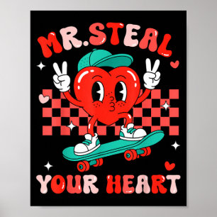 Mr Steal Your Heart For Boys Toddlers Valentine's Poster