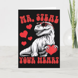 Mr Steal Your Heart Heart T-rex Dinosaur Valentine Card