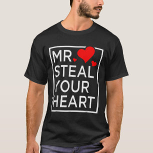 Mr. Steal Your Heart Valentines Day For Toddler T-Shirt