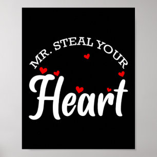 Mr Steal Your Heart Valentines Day Funny V-day Poster