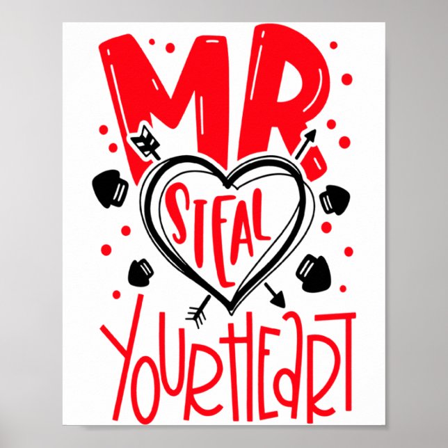 Mr Steal Your Heart Valentines Day Matching Coupl  Poster (Front)