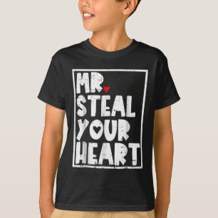 Mr Steal Your Heart Valentines Day T-Shirt