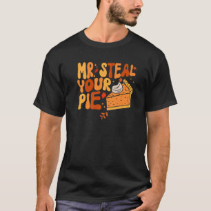 Mr Steal Your Pie  Fall Thanksgiving Day Premium T-Shirt