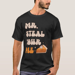 Mr Steal Your Pie  Retro Thanksgiving Toddlers Kid T-Shirt