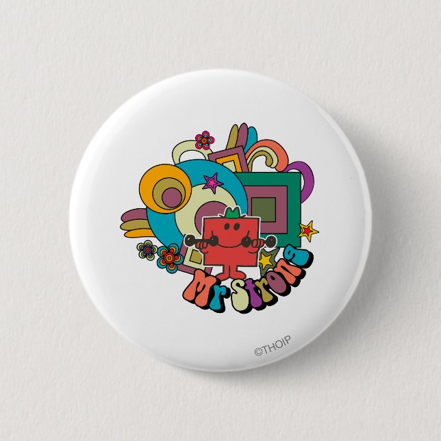 Mr. Strong | Psychedelic Swirls, Stars, & Flowers 2 Inch Round Button (Front)