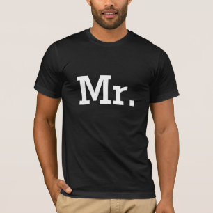 Mr. t shirts for the groom and husband