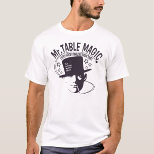 Mr TABLE MAGIC T-Shirt
