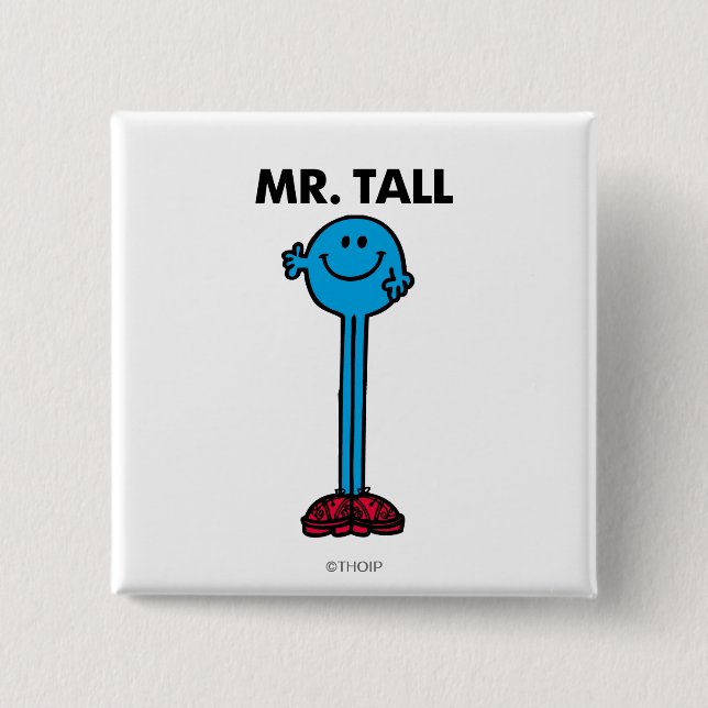 Mr. Tall | Standing Tall 2 Inch Square Button (Front)