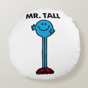 Mr. Tall Standing Tall Round Pillow