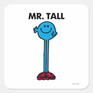 Mr. Tall Standing Tall Square Sticker