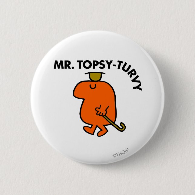 Mr. Topsy-Turvy | Upside Down Hat & Cane 2 Inch Round Button (Front)