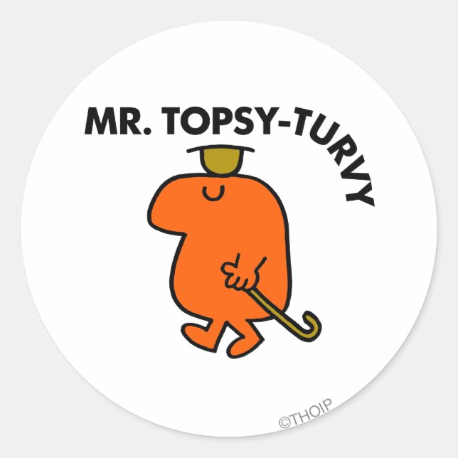 Mr. Topsy-Turvy | Upside Down Hat & Cane Classic Round Sticker (Front)