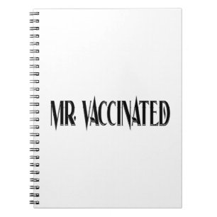 Mr. Vaccinated Notebook