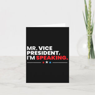 Mr Vice President Im Speaking Shirt 2020 Debate Qu Card