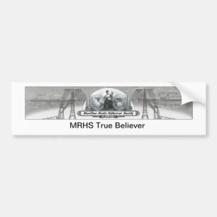 MRHS True Believer Bumper Sticker