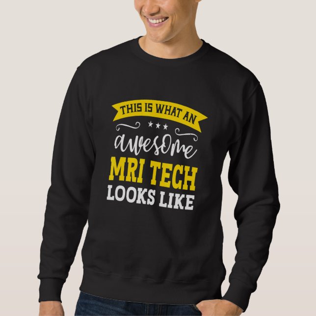 MRI Tech Job Title Employee Funny Worker Professio Sweatshirt (Front)