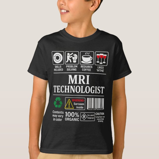 Mri Technologist Warning Sarcasm Inside Skills Cof T-Shirt (Front)