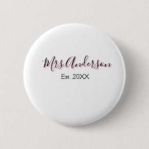 Mrs add name last name black pink est year modern  2 inch round button