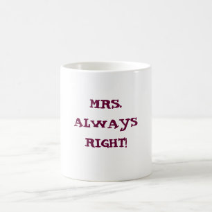 MRS.ALWAYS REDRESSENT ! tasse de coffe