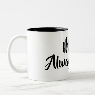 Mrs. Always Right Coffee Mug