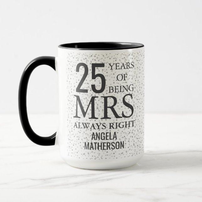 Mrs Always Right Fun 25th Silver Anniversary Mug (Left)