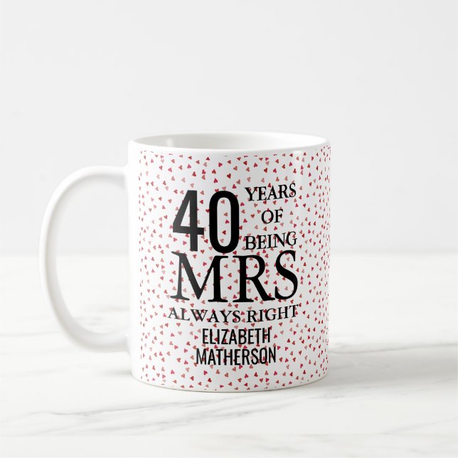 Mrs Always Right Fun 40th Anniversary Ruby Hearts Coffee Mug (Left)