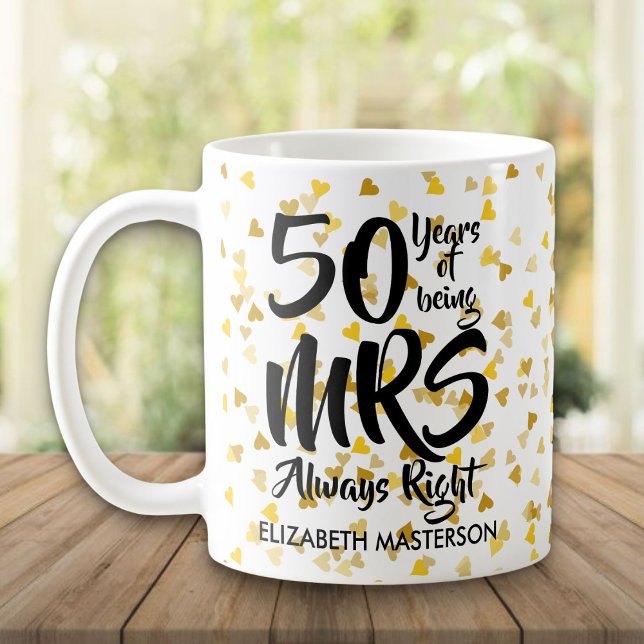 Mrs Always Right Fun Golden 50th Anniversary Coffee Mug (Mrs Always Right Fun Golden 50th Anniversary Coffee Mug)