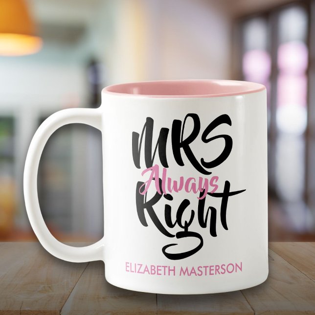 Mrs Always Right Her Name Fun Two-Tone Coffee Mug (Mrs Always Right Her Name Fun Two-Tone Coffee Mug)