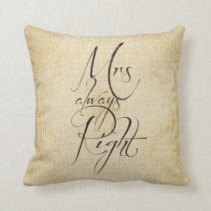 Mrs Always Right & Mr Right linen pattern Throw Pillow