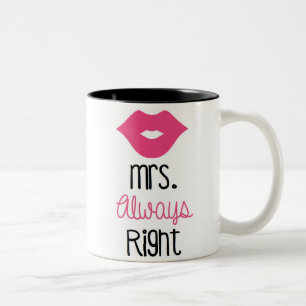 Mrs. Always Right Mug