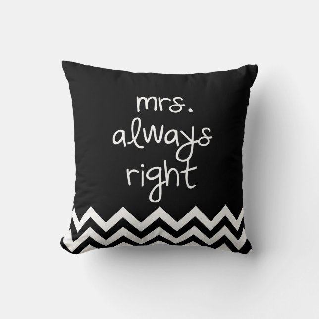mrs.always right throw pillow (Front)