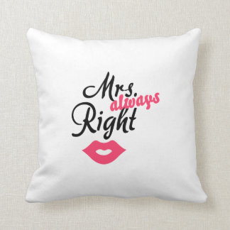 Mrs. 'always' Right Throw Pillow