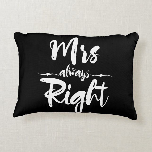 Mrs Always Right Typography In Black And White Accent Pillow (Back)