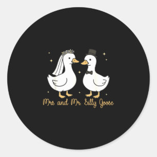 Mrs and mr silly goose wedding party funny classic round sticker