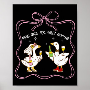 Mrs and mr silly goose wedding party funny poster