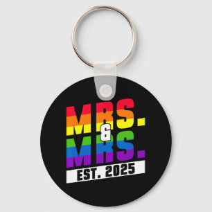 Mrs. And Mrs. Est. 2025 - Gay Pride Wedding  Keychain