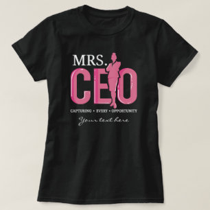 Mrs CEO Capturing Every Opportunity Business T-Shirt